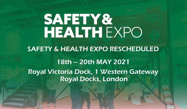 SAFETY & HEALTH EXPO RESCHEDULED